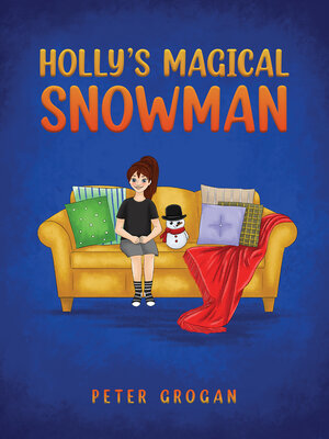 cover image of Holly's Magical Snowman